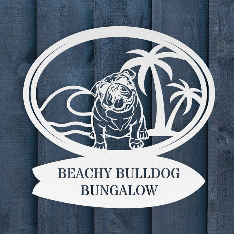 Beachy Bulldog Bungalow Metal Sign - BullyBellyWall Art