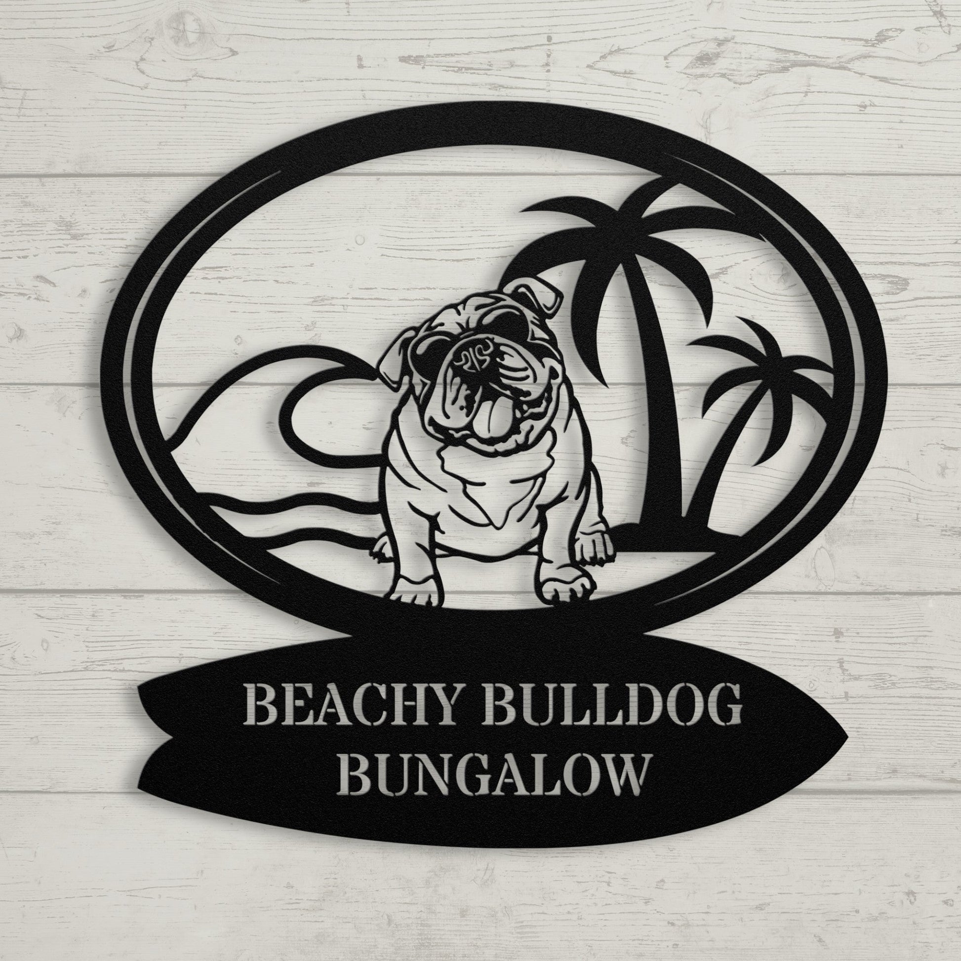 Beachy Bulldog Bungalow Metal Sign - BullyBellyMetal Sign