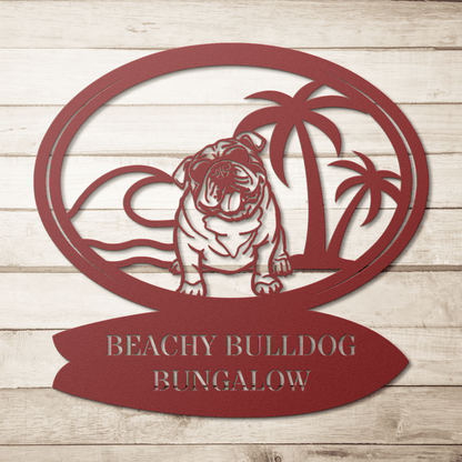 Beachy Bulldog Bungalow Metal Sign - BullyBellyMetal Sign