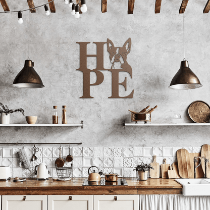 HOPE with a Boston Terrier Twist! Steel Wall Art - BullyBellyMetal Sign