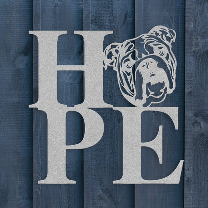 HOPE with a Bulldog Twist! Steel Wall Art - BullyBellyMetal Sign