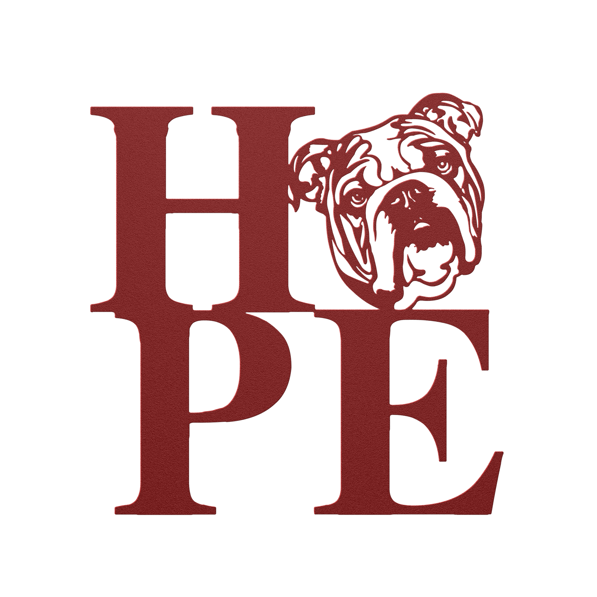 HOPE with a Bulldog Twist! Steel Wall Art - BullyBellyMetal Sign