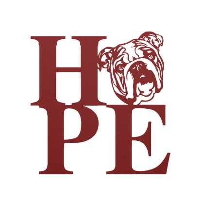 HOPE with a Bulldog Twist! Steel Wall Art - BullyBellyMetal Sign