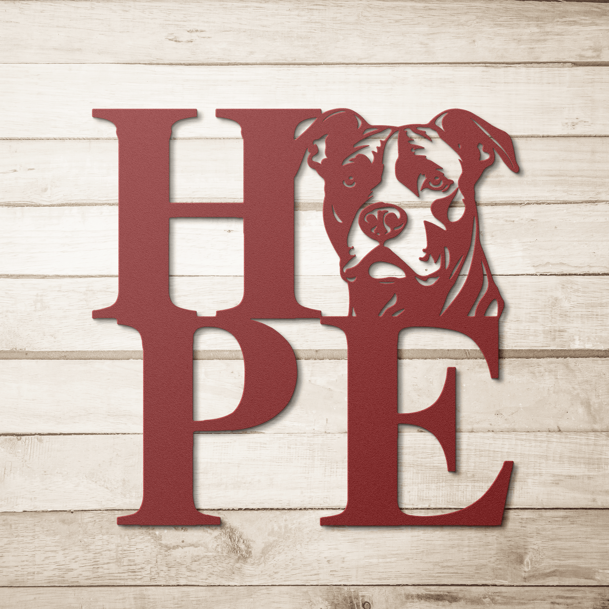 HOPE with a Pitbull Twist! Steel Wall Art - BullyBellyMetal Sign