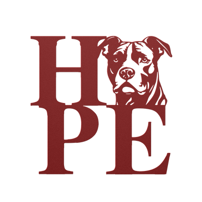 HOPE with a Pitbull Twist! Steel Wall Art - BullyBellyMetal Sign