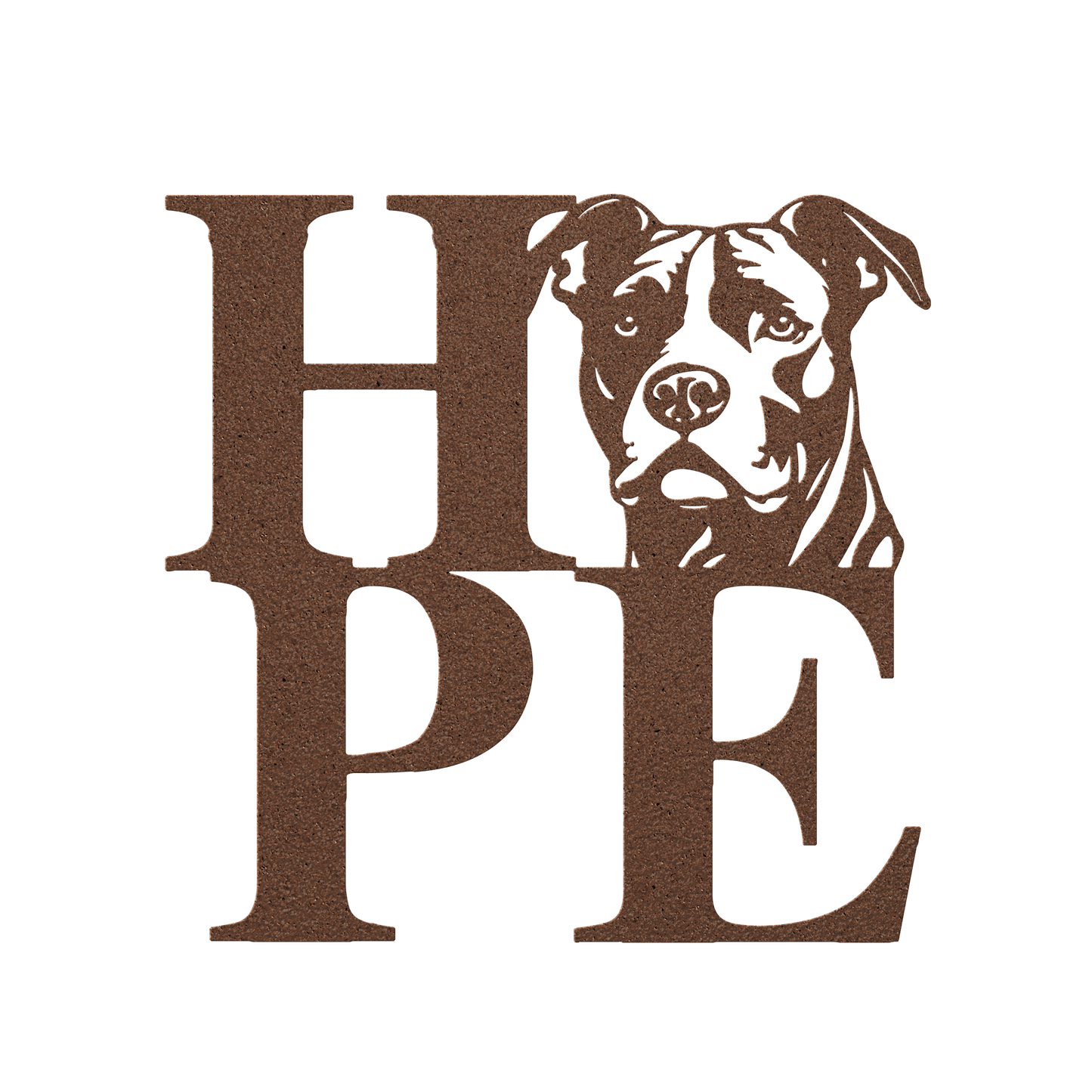 HOPE with a Pitbull Twist! Steel Wall Art - BullyBellyMetal Sign