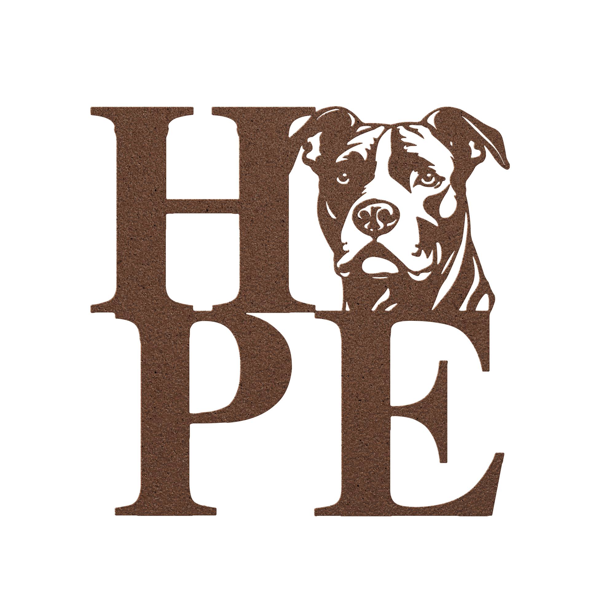 HOPE with a Pitbull Twist! Steel Wall Art - BullyBellyMetal Sign