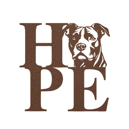 HOPE with a Pitbull Twist! Steel Wall Art - BullyBellyMetal Sign