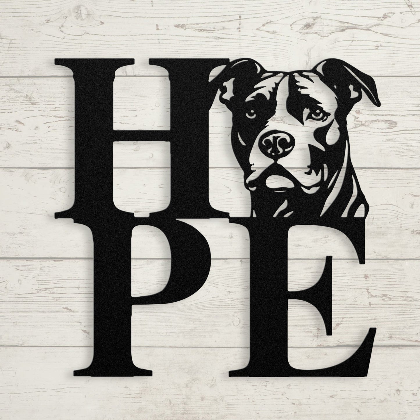 HOPE with a Pitbull Twist! Steel Wall Art - BullyBellyMetal Sign