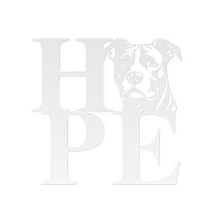 HOPE with a Pitbull Twist! Steel Wall Art - BullyBellyMetal Sign