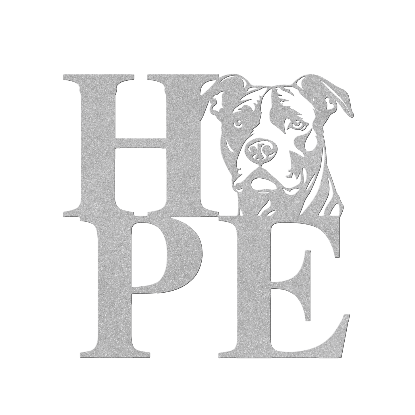 HOPE with a Pitbull Twist! Steel Wall Art - BullyBellyMetal Sign