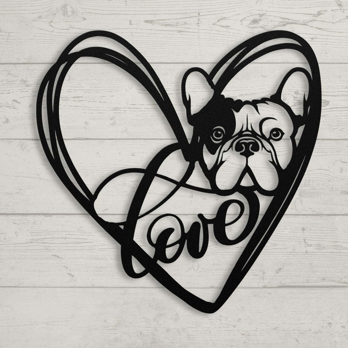 My Love, My Heart Frenchie Metal Wall Art - BullyBellyMetal Sign