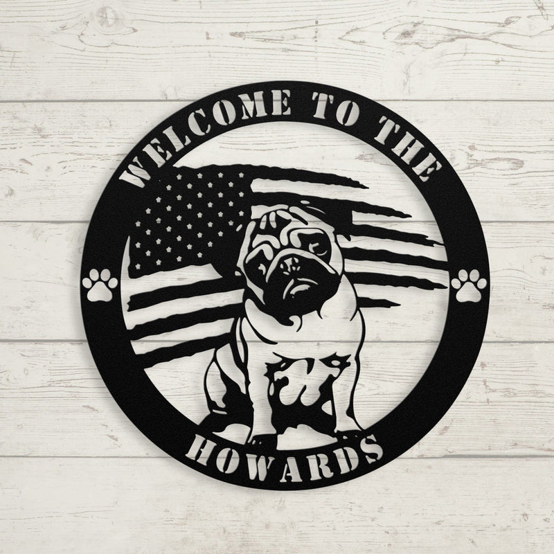 Patriotic Pug Custom Metal Wall Sign - BullyBellyWall Art