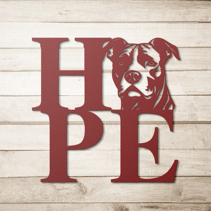 We All Need Hope and a Pitbull Metal Wall Sign - BullyBellyMetal Sign