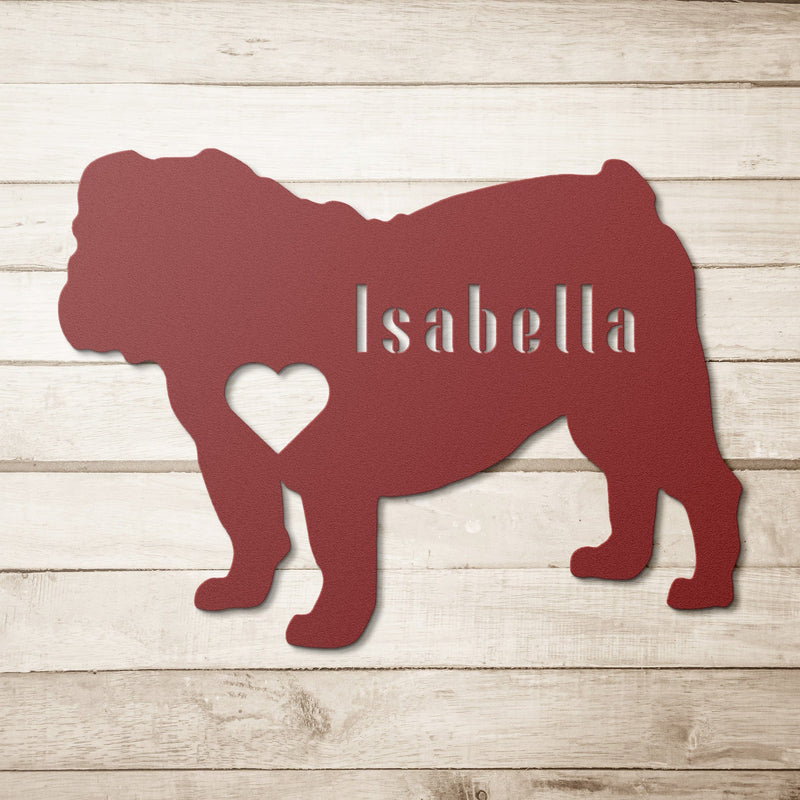 English Bulldog Heart and Name Metal Sign - BullyBellyWall Art